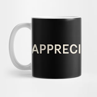 Appreciation Day On This Day Perfect Day Mug